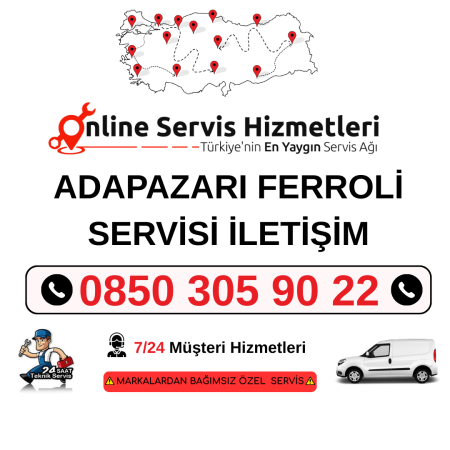 ADAPAZARI FERROLİ SERVİSİ